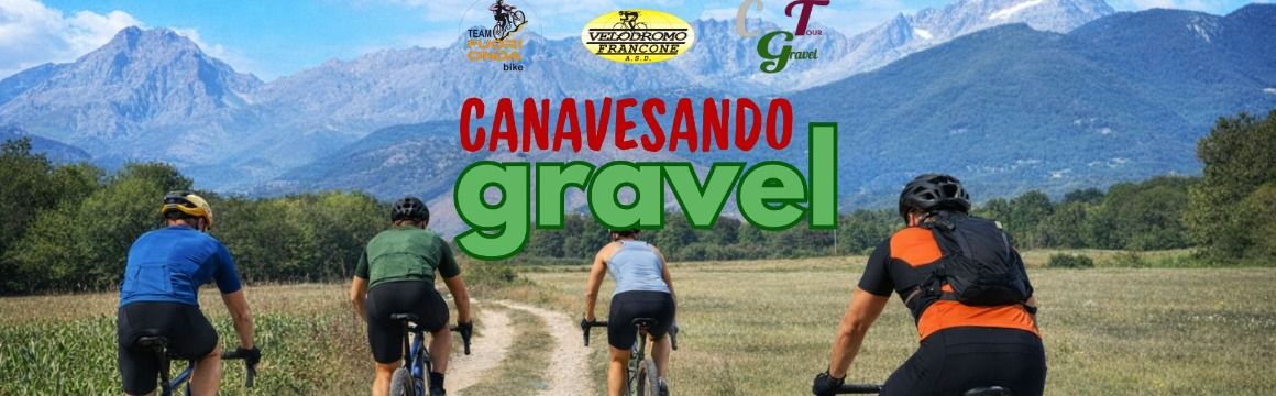 Canavesando Gravel - Sulle Orme di Francesco